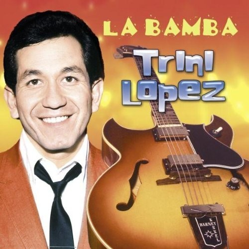Trini lopez bamba - lopez,