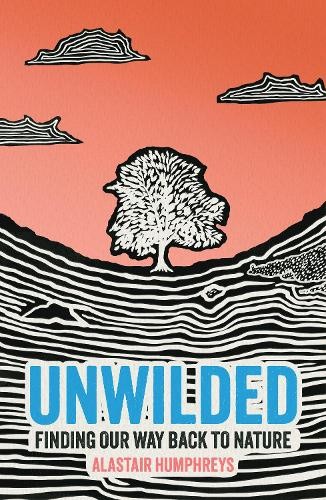 Unwilded alastair humphreys - by,