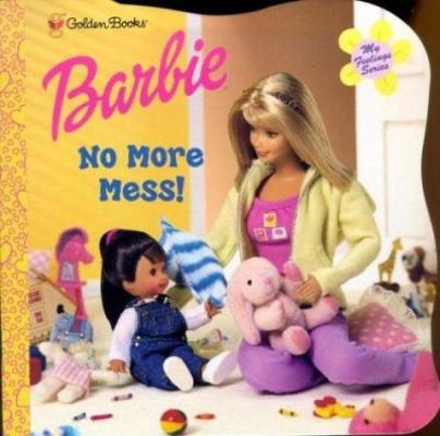 More mess barbie my - more, mess!