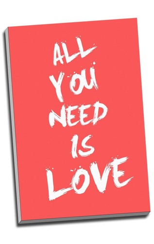 All you need love - need, quote