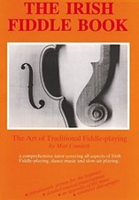 The Irish Fiddle Book: The Art