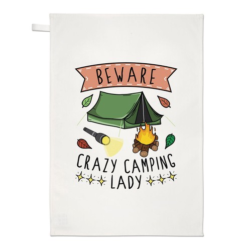 Beware crazy camping lady - beware,