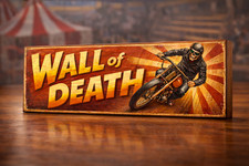 Wall of Death Motorcycle Sign