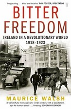 Bitter Freedom: Ireland In A