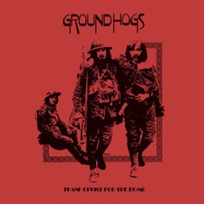 The Groundhogs : Thank Christ