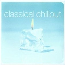 Various Artists : Classical Chillout CD Highly Rated eBay Seller Great Prices
