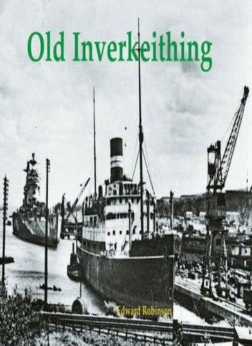 Old inverkeithing robinson - inverkeithing.by,