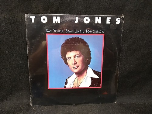 Tom jones say - tom,