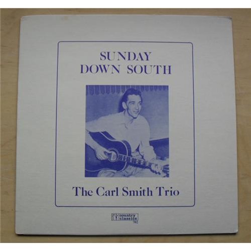 Carl smith trio sunday down - smith,