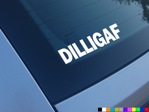 Dilligaf funny car stickers - dilligaf,