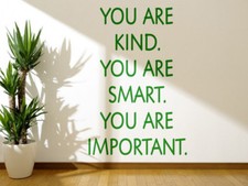'You are kind. You are Smart.'