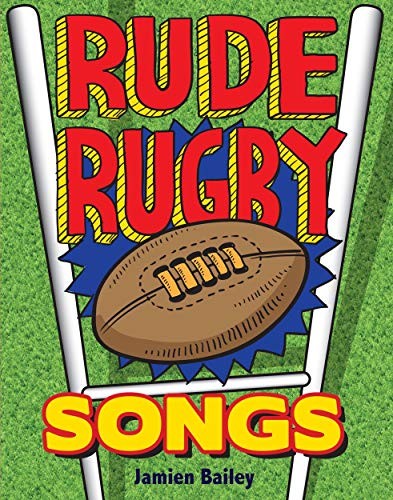 Rude rugby songs jamien bailey - rude, songs-jamien