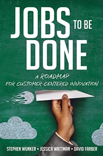 Jobs done a roadmap - a, for