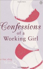 Confessions of a Working Girl By Miss S.