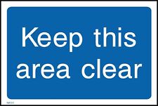 Keep this area clear  Sign or