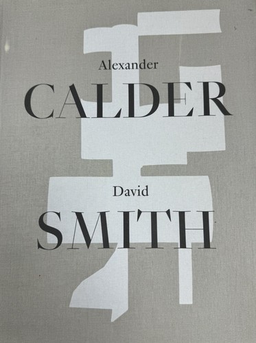 Alexander calder david smith - alexander, calder/