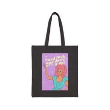 Dont F it Up Canvas Tote Bag