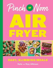 Pinch of Nom Air Fryer: Easy