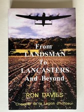 “From Landsman To Lancasters” signed Author WW2 Bomber Command Navigator 101 Sqd