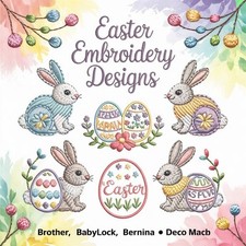Easter Embroidery Designs USB For Brother, Babylock, Bernina And Deco Machines. 