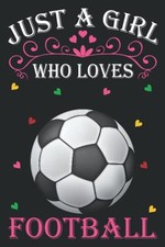 Just A Girl Who Loves Football: Foo..., gifts, Football