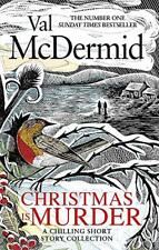 Christmas is Murder: A chilling short story collection-Val Mc .9
