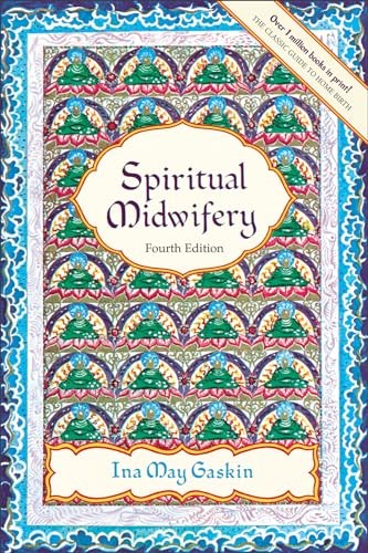 Spiritual midwifery ina - midwifery,ina, may