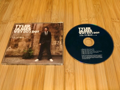 Tyler james why i do - ,
