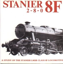 Stanier 8F 2-8-0: A Study of