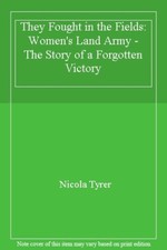 They Fought in the Fields