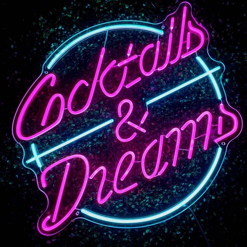 Cocktails dreams custom neon - &,
