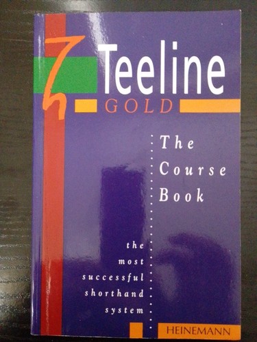 Teeline gold the course book - teeline, gold: