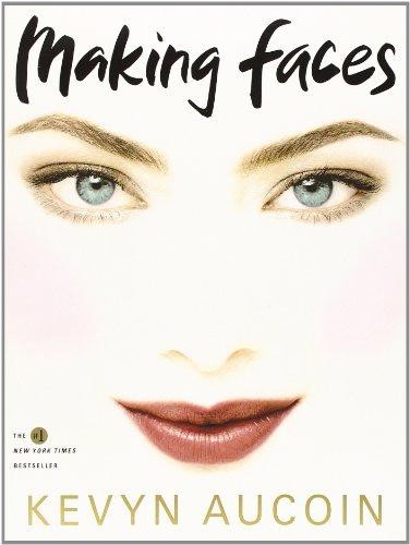 Making faces aucoin kevyn - -, aucoin,