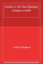 Guide to Air Gun Hunting