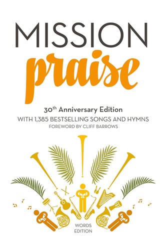 Mission praise words the - mission, praise: