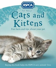 All About Cats and Kittens (RSPCA) By Anita Ganeri