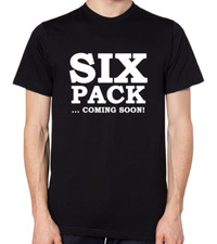 Six Pack Coming Soon T-Shirt