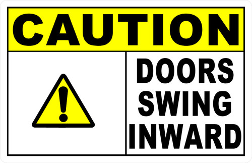 Caution doors swing inward - caution,