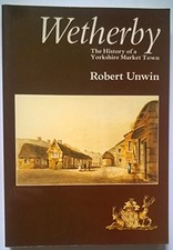 Wetherby: The history of a