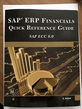SAP ERP FINANCIALS: QUICK REFERENCE GUIDE By Surya Padhi