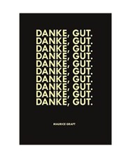 Danke, gut., Maurice Graft