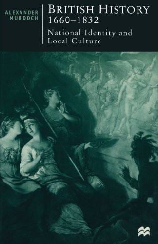 British history 1660 1832 - history,, 1660-1832