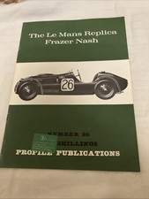 Profile Publications Number 20 The Le Mans Replica Fraser Nash