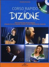 Corso rapido di dizione. Con