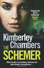 The Schemer By Kimberley Chambers