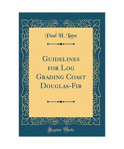 Guidelines for log - guidelines, grading