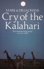 Cry of the Kalahari by Delia Owens, Mark Owens (Paperback, 1989)