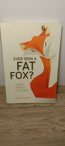 Ever seen fat fox - a, fox?: