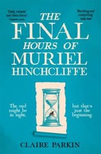 The Final Hours of Muriel