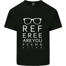 Referee Are You Fckng Blind Football Funny Mens Cotton T-Shirt Tee Top